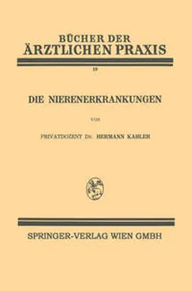 Kahler |  Die Nierenerkrankungen | eBook | Sack Fachmedien