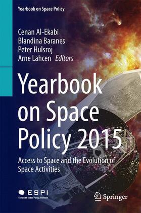 Al-Ekabi / Lahcen / Baranes | Yearbook on Space Policy 2015 | Buch | 978-3-7091-4859-4 | sack.de