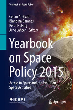 Al-Ekabi / Baranes / Hulsroj | Yearbook on Space Policy 2015 | E-Book | sack.de