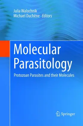 Duchêne / Walochnik |  Molecular Parasitology | Buch |  Sack Fachmedien