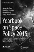 Al-Ekabi / Lahcen / Baranes |  Yearbook on Space Policy 2015 | Buch |  Sack Fachmedien