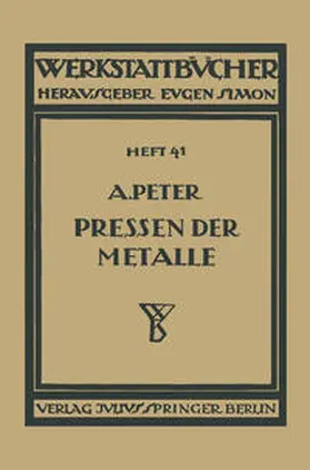 Peter |  Das Pressen der Metalle (Nichteisenmetalle) | eBook | Sack Fachmedien