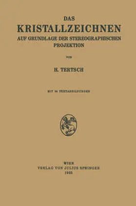 Tertsch |  Das Kristallzeichnen auf Grundlage der Stereographischen Projektion | eBook | Sack Fachmedien
