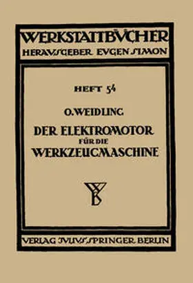 Weidling |  Der Elektromotor für die Werkzeugmaschine | eBook | Sack Fachmedien
