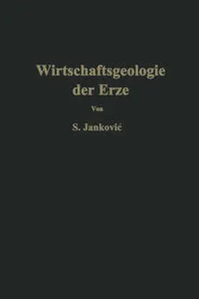 Jankovic |  Wirtschaftsgeologie der Erze | eBook | Sack Fachmedien
