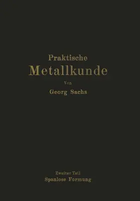 Sachs |  Praktische Metallkunde | Buch |  Sack Fachmedien