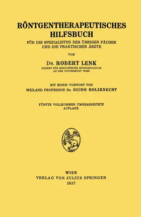 Lenk / Holzknecht | Röntgentherapeutisches Hilfsbuch | Buch | 978-3-7091-5201-0 | www.sack.de