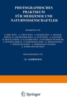 Hay / Petertil / Cerny | Photographisches Praktikum für Mediziner und Naturwissenschaftler | Buch | 978-3-7091-5226-3 | sack.de