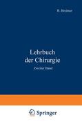 Eiselsberg / Goldschmidt / Breitner |  Lehrbuch der Chirurgie | Buch |  Sack Fachmedien