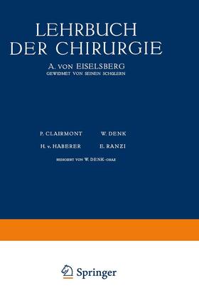 Eiselsberg / Goldschmidt / Breitner |  Lehrbuch der Chirurgie | Buch |  Sack Fachmedien