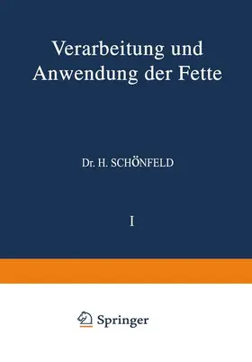 Bönisch / Piper / Chwala |  Verarbeitung und Anwendung der Fette | Buch |  Sack Fachmedien