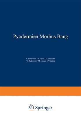 Biberstein / Fuchs / Tachau | Pyodermien Morbus Bang | Buch | 978-3-7091-5267-6 | sack.de