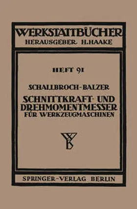 Schallbroch / Balzer |  Schnittkraft-und Drehmomentmesser für Werkzeugmaschinen | eBook | Sack Fachmedien