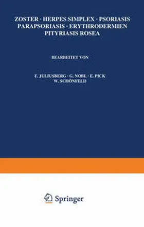 Juliusberg / Nobl / Pick |  Zoster · Herpes Simplex · Psoriasis Parapsoriasis · Erythrodermien Pityriasis Rosea | eBook | Sack Fachmedien