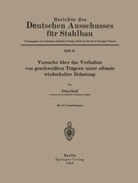 Graf |  Versuche über das Verhalten von geschweißten Trägern unter oftmals wiederholter Belastung | eBook | Sack Fachmedien