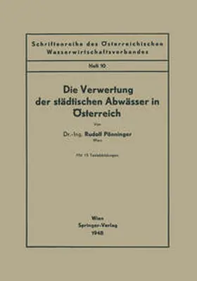 Pönninger |  Die Verwertung der städtischen Abwässer in Österreich | eBook | Sack Fachmedien
