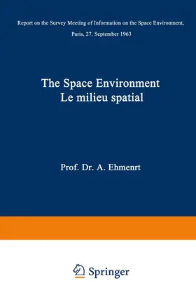 Ehmert |  The Space Environment / Le Milieu Spatial | Buch |  Sack Fachmedien