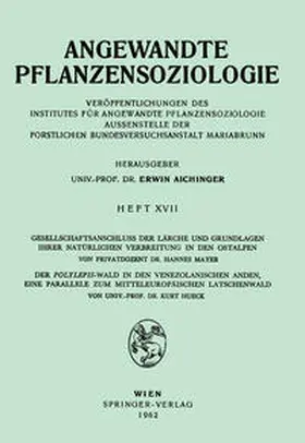 Mayer / Hueck |  Gesellschaftsanschluss der Lärche und Grundlagen ihrer Natürlichen Verbreitung in den Ostalpen, Der Polylepsis-Wal in den Venezolanischen Anden, eine Parallele zum Mitteleurpäischen Latschenwald | eBook | Sack Fachmedien