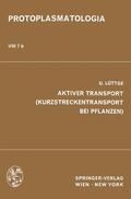 Lüttge |  Aktiver Transport (Kurzstreckentransport bei Pflanzen) | Buch |  Sack Fachmedien