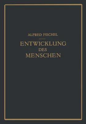 Fischel |  Lehrbuch der Entwicklung des Menschen | Buch |  Sack Fachmedien