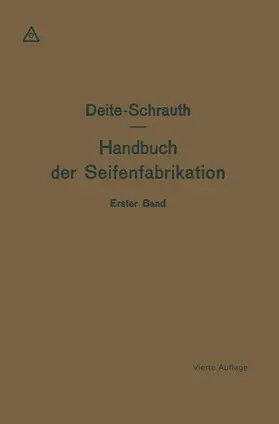 Schrauth / Spangenberg | Hausseifen, Textilseifen und Seifenpulver | Buch | 978-3-7091-5669-8 | sack.de