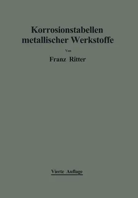 Ritter |  Korrosionstabellen metallischer Werkstoffe | Buch |  Sack Fachmedien