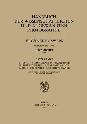 Haase / Michel |  Objektiv · Kleinbildkamera · Elektrische Belichtungsmesser · Polarisationsfilter Farbenphotographie · Mikrophotographie | Buch |  Sack Fachmedien