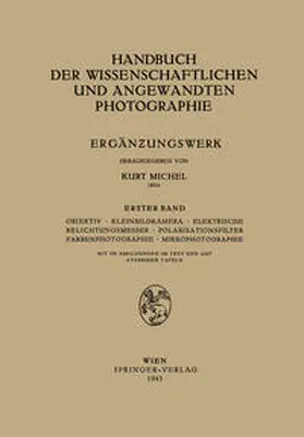 Haase / Michel |  Objektiv · Kleinbildkamera · Elektrische Belichtungsmesser · Polarisationsfilter Farbenphotographie · Mikrophotographie | eBook | Sack Fachmedien