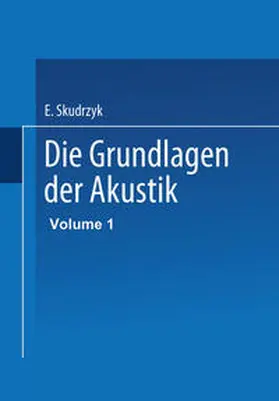 Skudrzyk |  Die Grundlagen der Akustik | eBook | Sack Fachmedien