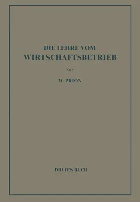 Prion |  Der Wirtschaftsbetrieb als Betrieb (Arbeit) | Buch |  Sack Fachmedien