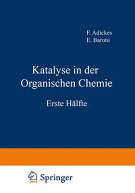 Adickes / Klages / Krabbe |  Katalyse in der Organischen Chemie | eBook | Sack Fachmedien