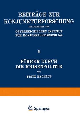 Machlup | Führer Durch Die Krisenpolitik | Buch | 978-3-7091-5955-2 | sack.de