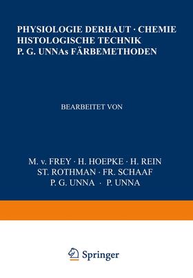 Frey / Hoepke / Rein | Physiologie der Haut-Chemie Histologische Technik P. G. Unnas Färbemethoden | Buch | 978-3-7091-5970-5 | sack.de