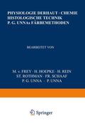 Frey / Hoepke / Rein |  Physiologie der Haut-Chemie Histologische Technik P. G. Unnas Färbemethoden | Buch |  Sack Fachmedien