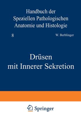 Berblinger / Dietrich / Herxheimer | Drüsen mit Innerer Sekretion | Buch | 978-3-7091-5986-6 | sack.de