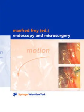 Frey | Endoscopy and Microsurgery | E-Book | www.sack.de