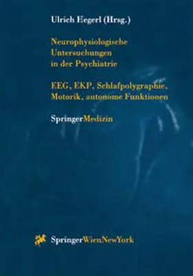 Hegerl |  Neurophysiologische Untersuchungen in der Psychiatrie | eBook | Sack Fachmedien