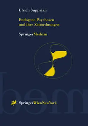 Supprian | Endogene Psychosen und ihre Zeitordnungen | E-Book | www.sack.de