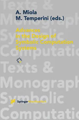 Miola / Temperini |  Advances in the Design of Symbolic Computation Systems | eBook | Sack Fachmedien