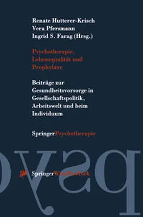 Hutterer-Krisch / Pfersmann / Farag | Psychotherapie, Lebensqualität und Prophylaxe | E-Book | www.sack.de