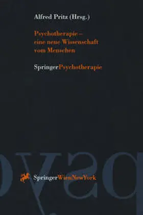 Pritz |  Psychotherapie - eine neue Wissenschaft vom Menschen | eBook | Sack Fachmedien