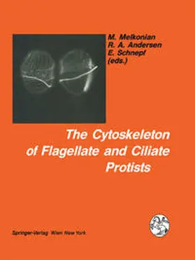 Melkonian / Andersen / Schnepf | The Cytoskeleton of Flagellate and Ciliate Protists | E-Book | www.sack.de
