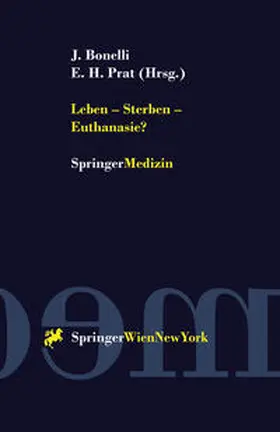 Bonelli / Prat |  Leben — Sterben — Euthanasie? | eBook | Sack Fachmedien