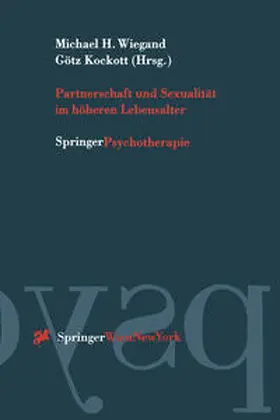 Wiegand / Kockott |  Partnerschaft und Sexualität im höheren Lebensalter | eBook | Sack Fachmedien