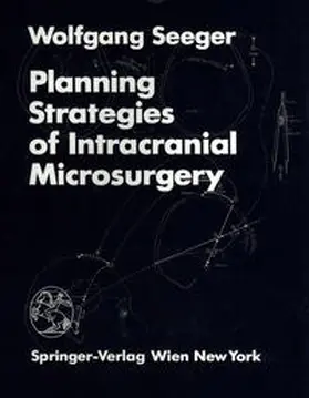 Seeger |  Planning Strategies of Intracranial Microsurgery | eBook | Sack Fachmedien