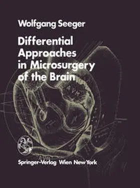 Seeger | Differential Approaches in Microsurgery of the Brain | E-Book | www.sack.de