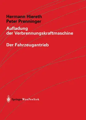 Prenninger / Hiereth |  Aufladung der Verbrennungskraftmaschine | Buch |  Sack Fachmedien