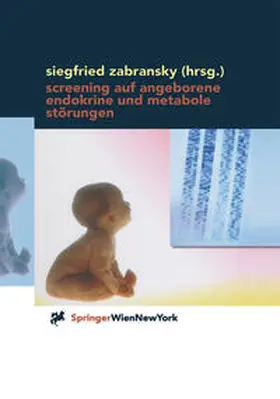 Zabransky | Screening auf angeborene endokrine und metabole Störungen | Buch | 978-3-7091-7260-5 | sack.de