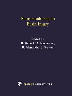 Bullock / Marmarou / Alessandri |  Neuromonitoring in Brain Injury | Buch |  Sack Fachmedien