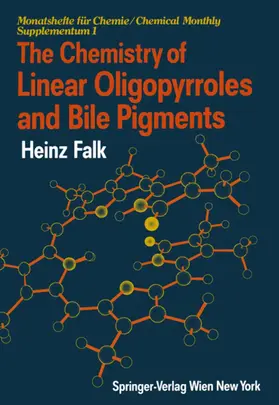 Falk |  The Chemistry of Linear Oligopyrroles and Bile Pigments | Buch |  Sack Fachmedien